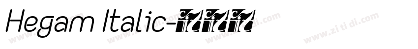 Hegam Italic字体转换